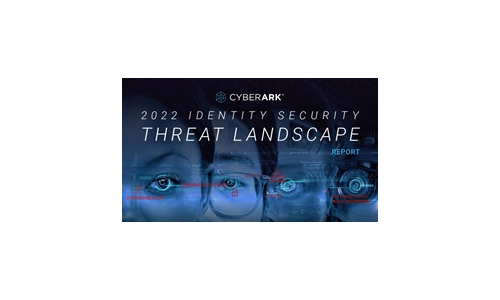 Cyberark 2022 Identity Security Threat Landscape 보고서